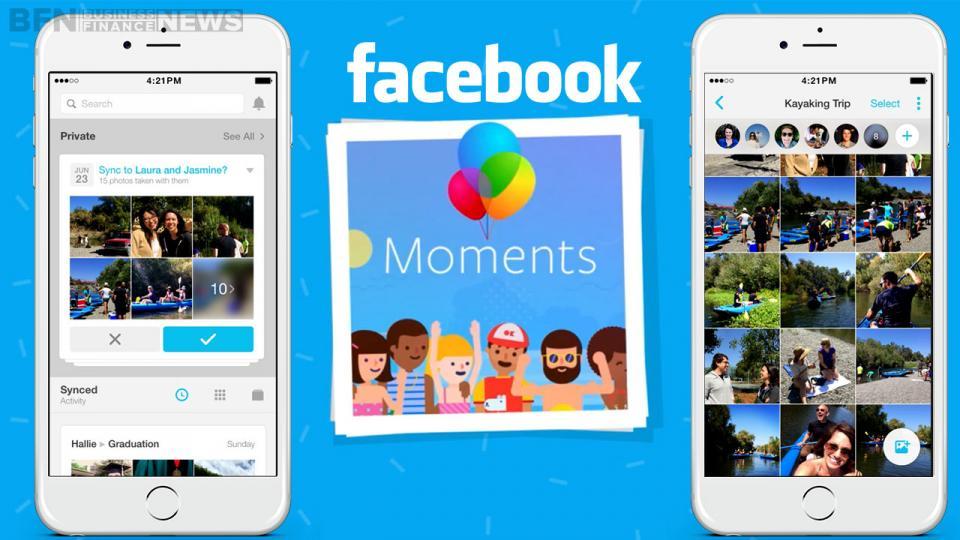 “فيس بوك “تُجبر مستخدميها علي تحميل تطبيق moments